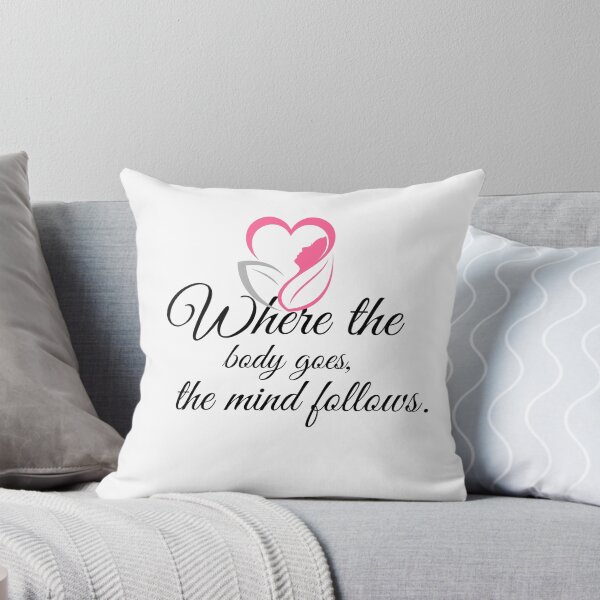 Item preview,  Where the Body Goes, the Mind Follows – Move with Purpose! designed and sold by ingolekiran.