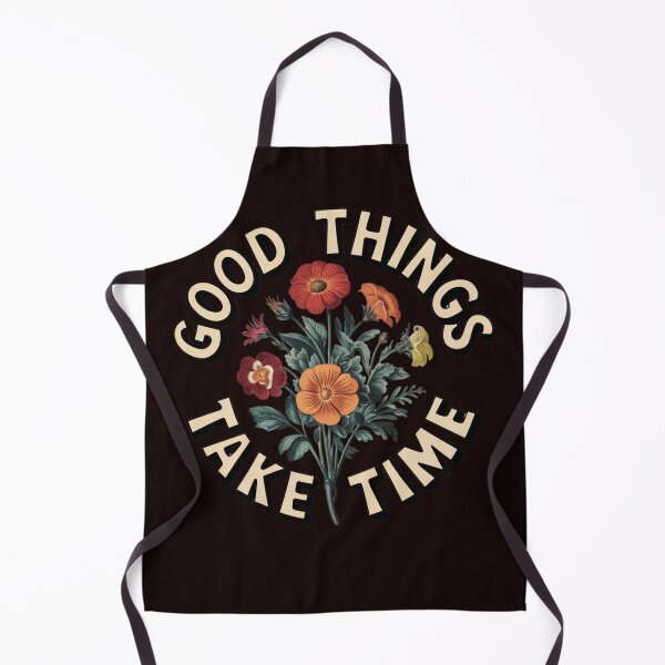 Item preview, Good things take time designed and sold by FrameFlow.