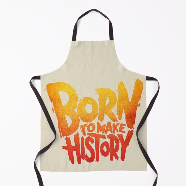Item preview, Born to Make History designed and sold by NickTaroDesign.