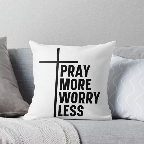 Item preview, Pray More Worry Less designed and sold by KW-CREATIONS.