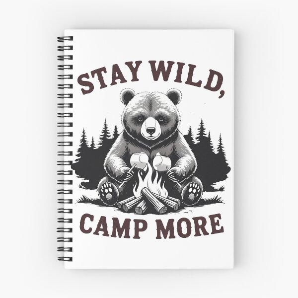 Item preview, STAY WILD, CAMP MORE - Chill Bear Campfire Nights designed and sold by EnigmaVoid.