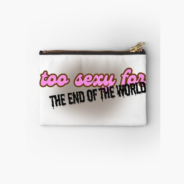 Item preview, too sexy for the end of the world designed and sold by JanuaryLady.