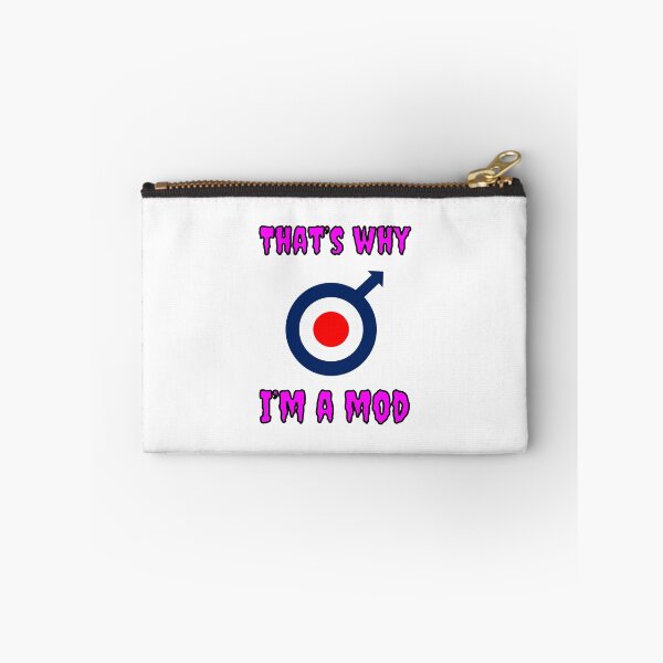 Item preview, That's Why I'm A Mod designed and sold by Fleetwood1994.