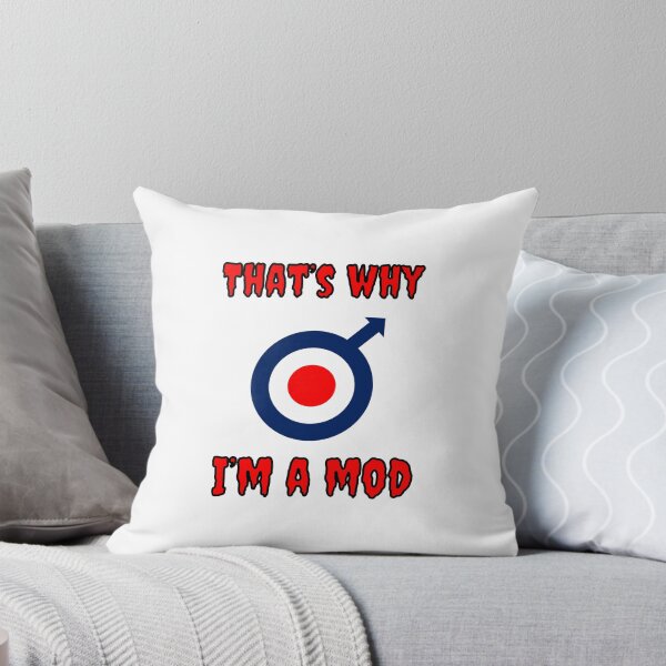 Item preview, That's Why I'm A Mod designed and sold by Fleetwood1994.