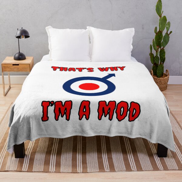 Item preview, That's Why I'm A Mod designed and sold by Fleetwood1994.
