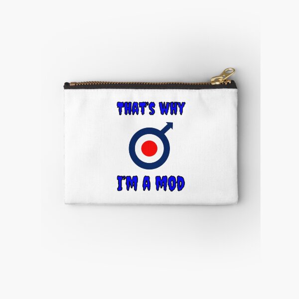 Item preview, That's Why I'm A Mod designed and sold by Fleetwood1994.