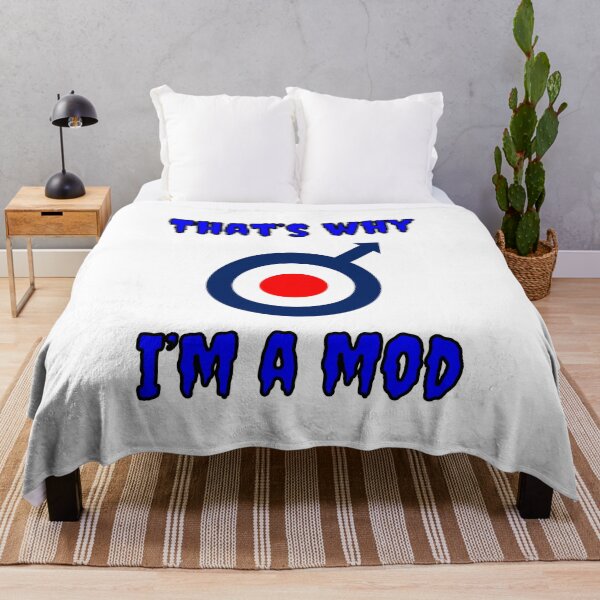 Item preview, That's Why I'm A Mod designed and sold by Fleetwood1994.