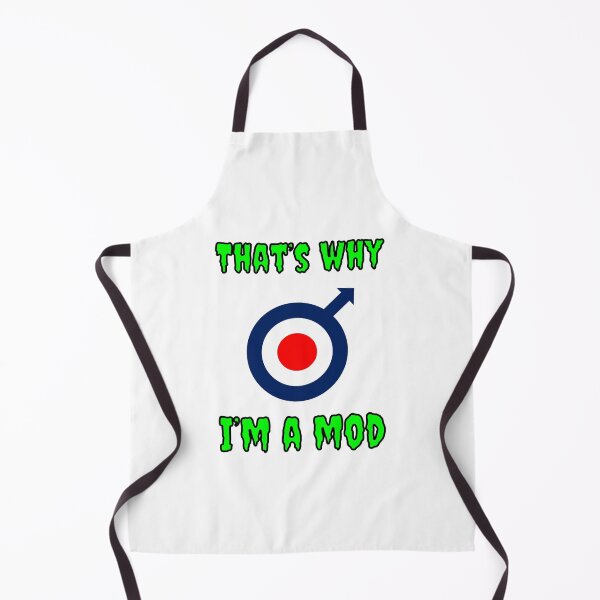 Item preview, That's Why I'm A Mod designed and sold by Fleetwood1994.