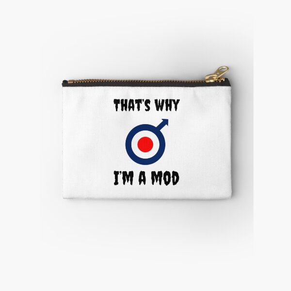 Item preview, That's Why I'm A Mod designed and sold by Fleetwood1994.
