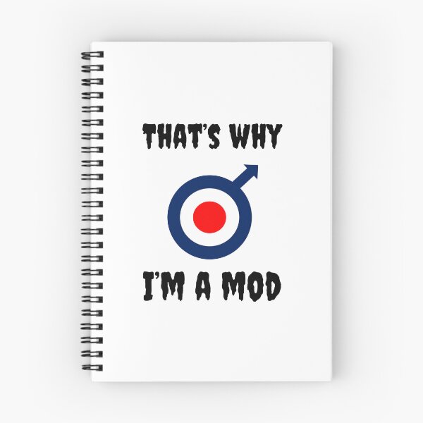 Item preview, That's Why I'm A Mod designed and sold by Fleetwood1994.