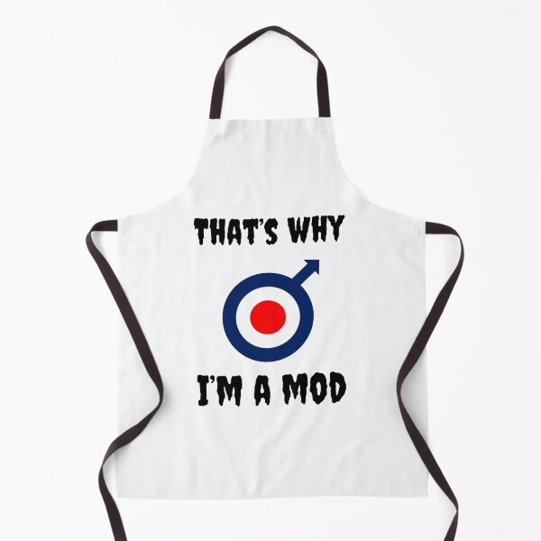 Item preview, That's Why I'm A Mod designed and sold by Fleetwood1994.