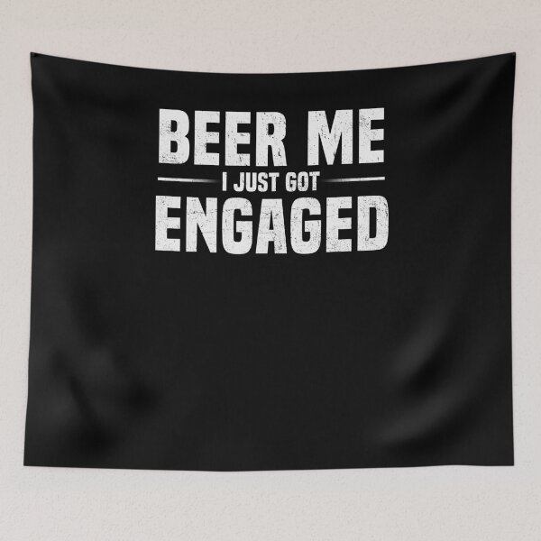 Item preview, Beer Me I Just Got Engaged Funny Engagement Gift T-Shirt designed and sold by LookTwice.