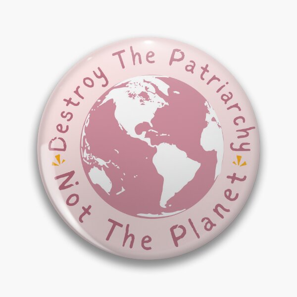 Item preview, Destroy The Patriarchy Not The Planet designed and sold by Fanverse Merchandise.