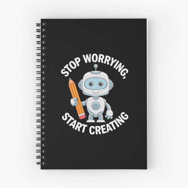 Item preview, Cute Robot Art with Motivational Creative Quote Stop Worrying Start Creating designed and sold by w1ckerman.