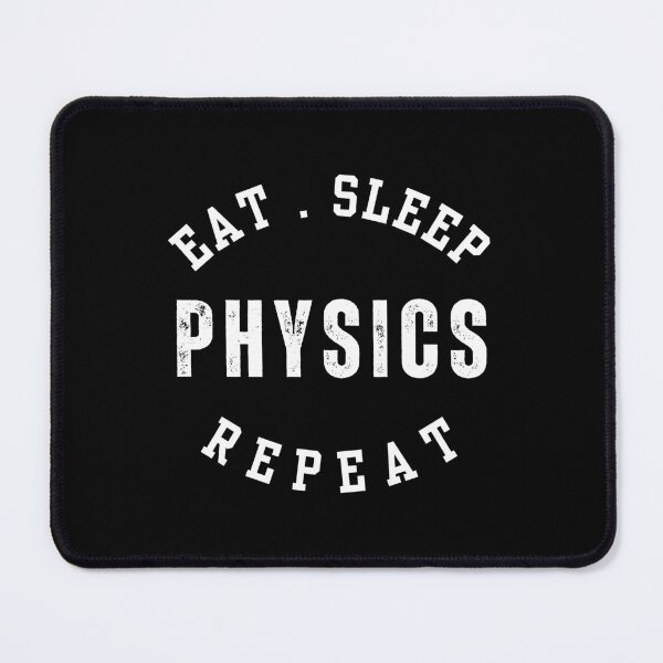 Item preview, Funny Physics Lover Design Eat Sleep PHYSICS designed and sold by StemMerch247.
