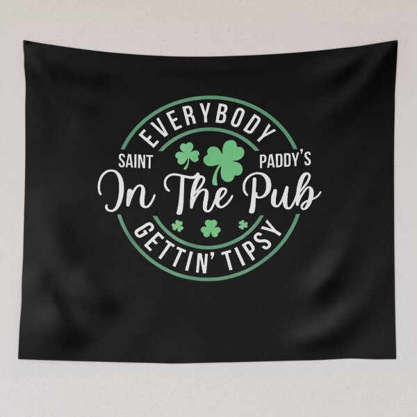 Item preview, Pub Everybody In The Pub Getting Tipsy Funny St Patrick's Day designed and sold by Vincent-Cloud.