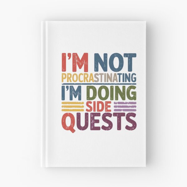 Item preview, I'm not procrastinating, I'm doing side quests designed and sold by jkrphoto.