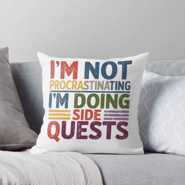 Item preview, I'm not procrastinating, I'm doing side quests designed and sold by jkrphoto.