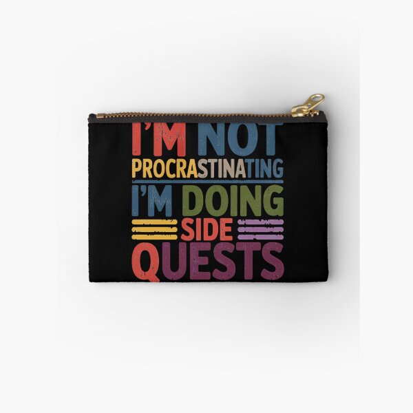 Item preview, I'm not procrastinating, I'm doing side quests designed and sold by jkrphoto.