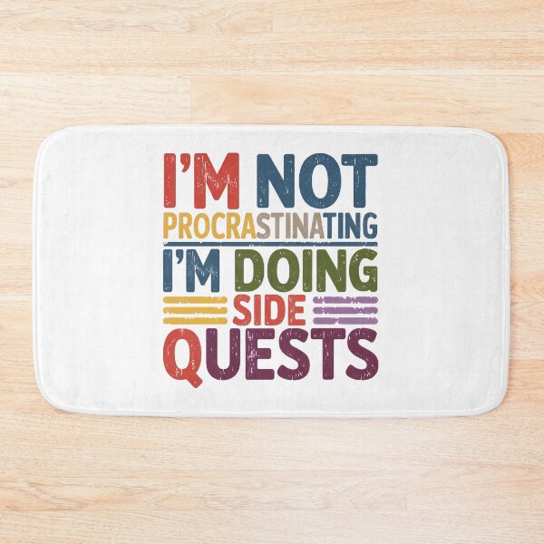 Item preview, I'm not procrastinating, I'm doing side quests designed and sold by jkrphoto.