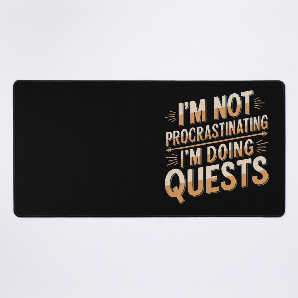 Item preview, I'm not procrastinating, I'm doing side quests designed and sold by jkrphoto.