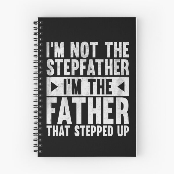Item preview,  I'm Not The Stepfather I'm The Father That Stepped Up designed and sold by T-shirt For You.