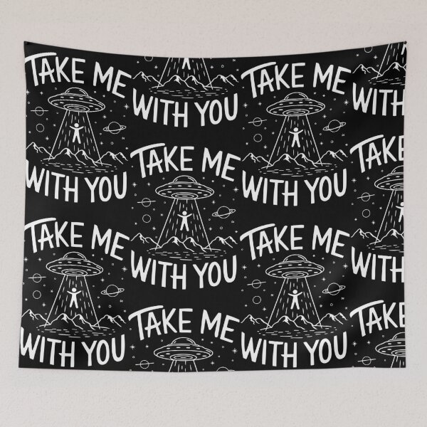 Item preview, Take Me With You – Alien Abduction Sci-Fi Design designed and sold by Aredbox.