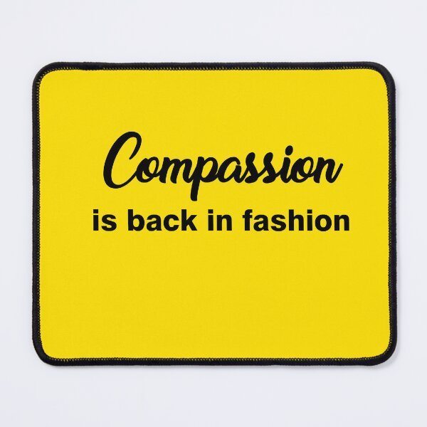 Item preview, compassion is back in fashion designed and sold by MallsD.