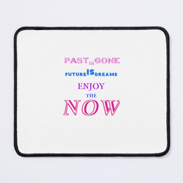 Item preview, Enjoy The NOW! designed and sold by 1stShotTri.