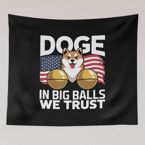 Item preview, Doge In Big Balls We Trust - This funny gift is perfect for meme lovers, cryptocurrency enthusiasts, Dogecoin fans, and those who enjoy bold, standout style. designed and sold by ZyziowskyArt.