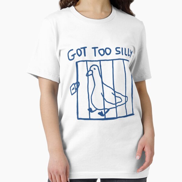 Item preview, Got Too Silly Funny Goose Pun Humor designed and sold by FantasyFablesC.