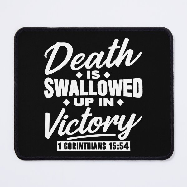 Item preview, 1 Corinthians 15:54 Death Is Swallowed Up In Victory designed and sold by plushism.
