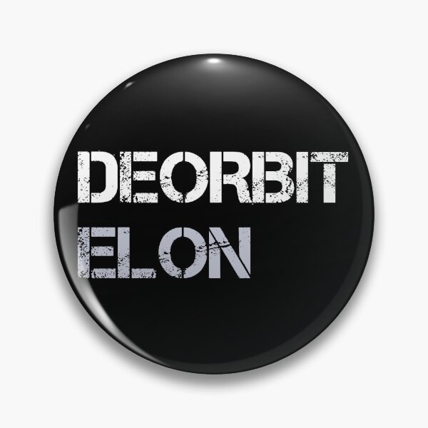 Item preview, Deorbit Elon designed and sold by mlies37.