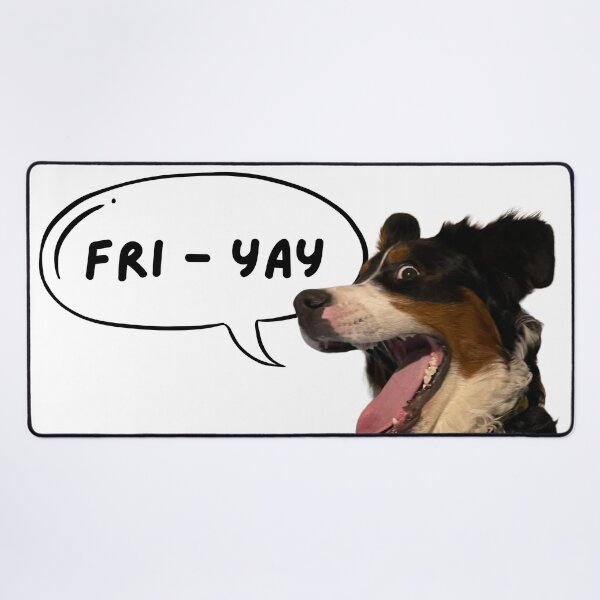 Item preview, IT'S FRI-YAY designed and sold by PoPoMakesArt.