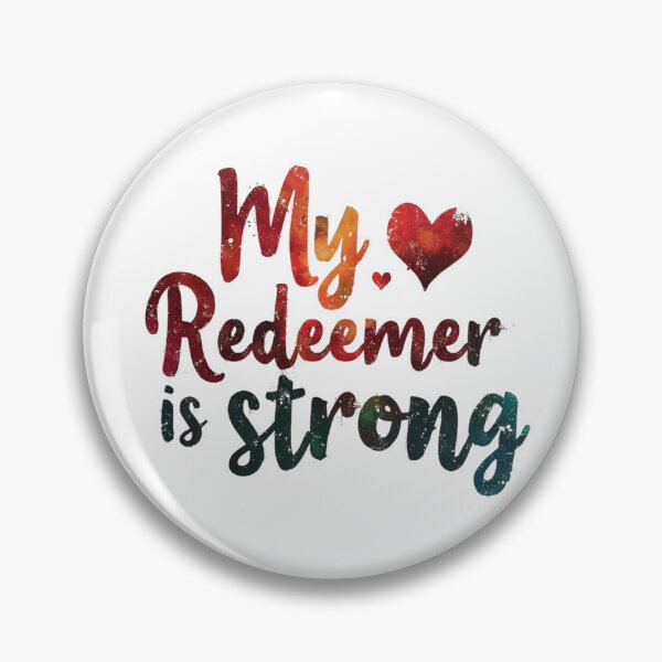 Item preview, My Redeemer is Strong, Heart Art  designed and sold by Faithloveshop.