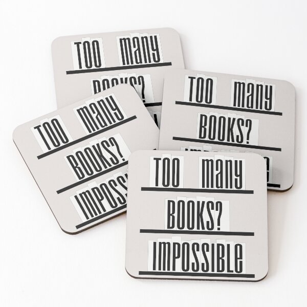Item preview, Too Many Books? Impossible -  For Book Lovers designed and sold by TheSassyNoble.