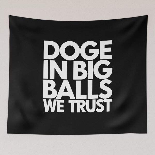 Item preview, Doge In Big Balls We Trust - This funny gift is perfect for meme lovers, cryptocurrency enthusiasts, Dogecoin fans, and those who enjoy bold, standout style. designed and sold by ZyziowskyArt.