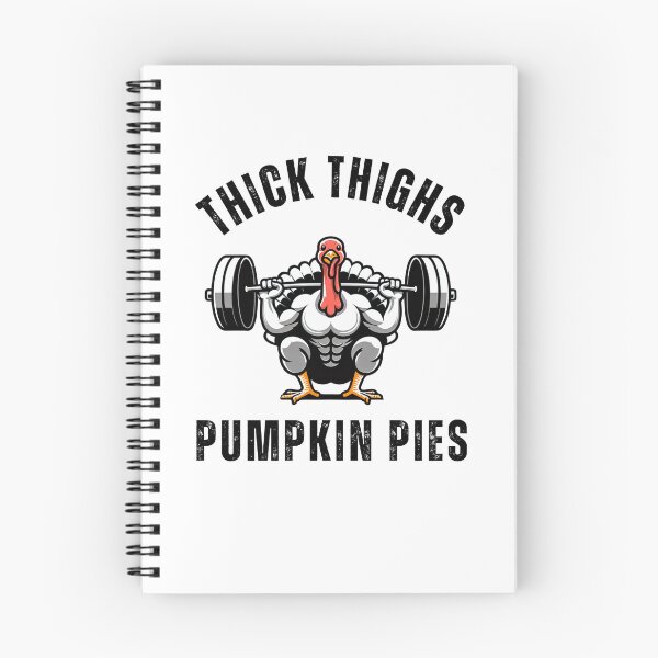 Item preview, Thick Thighs Pumpkin Pies muscle turkey thanksgiving humor designed and sold by snowry.