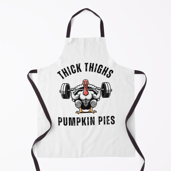 Item preview, Thick Thighs Pumpkin Pies muscle turkey thanksgiving humor designed and sold by snowry.