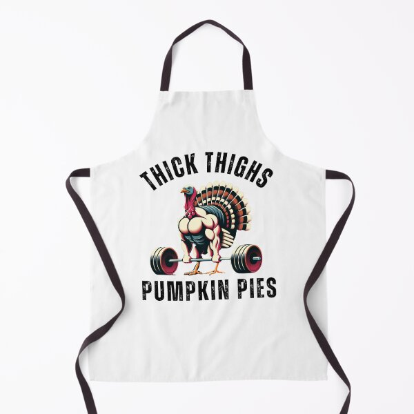 Item preview, Thick Thighs Pumpkin Pies turkey deadlift thanksgiving humor designed and sold by snowry.