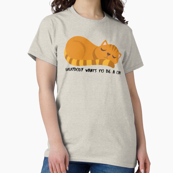 Vista previa del artículo con la obra «Camiseta Todo el mundo quiere ser un gato», diseñado y vendido por VividVista.