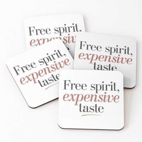 Item preview, Free spirit, expensive taste - design designed and sold by ArthousePromos.