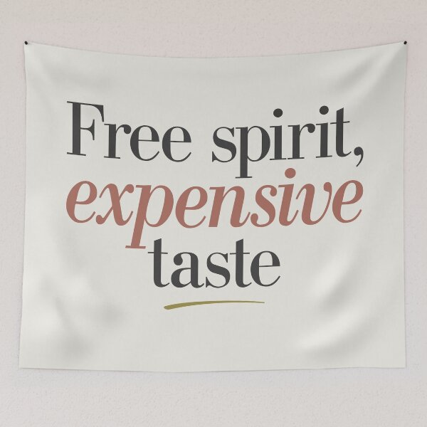 Item preview, Free spirit, expensive taste - design designed and sold by ArthousePromos.