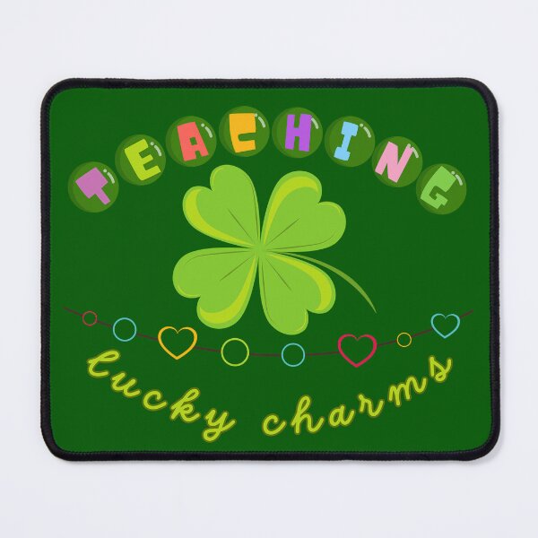 Item preview, Teaching Lucky Charms Bringing Joy To Education designed and sold by KateLeap.