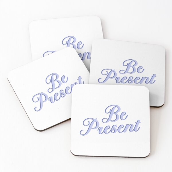 Item preview, be present  designed and sold by designing01Ar3.