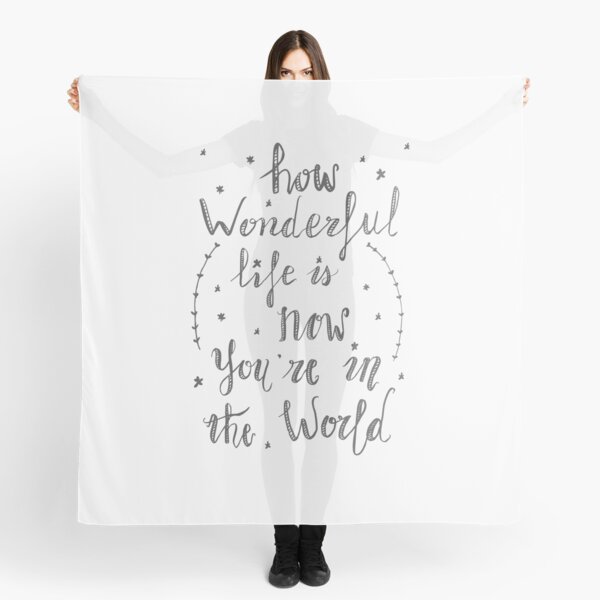 Item preview, How wonderful life is now you are in the world designed and sold by LgndryPhoenix.