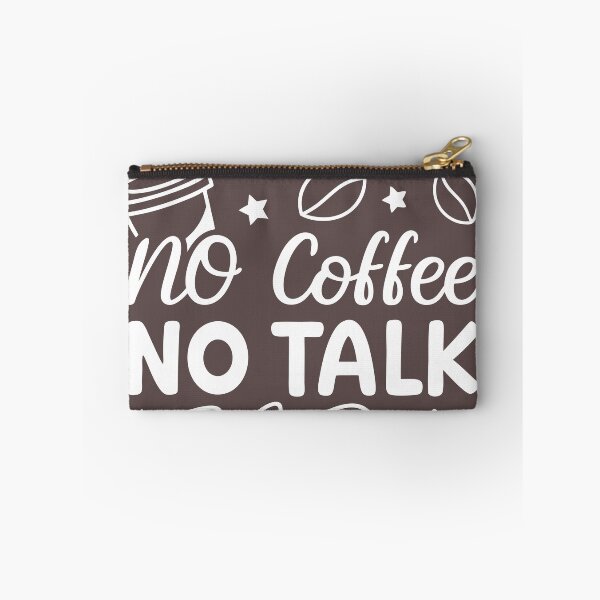 Item preview, No Coffee, No Talk designed and sold by COTW.