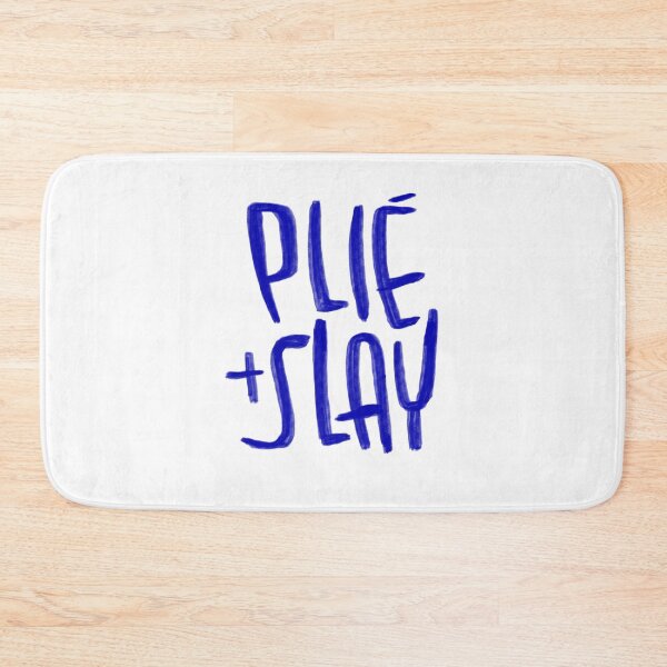 Item preview, Plie and Slay, ballet terms, motivational for dancer designed and sold by danceink.