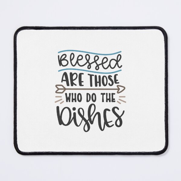 Item preview, blessed are those who do the dishes designed and sold by ManikRaja.