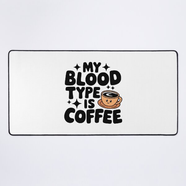 Item preview, My Blood Type Is Coffee! Cute Coffee Mug Pun designed and sold by PMCreative.